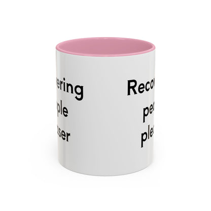 Recovering People Pleaser 11oz, 15oz