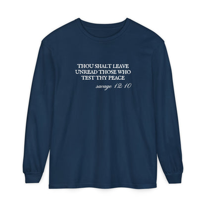 Thou Shalt Leave Unread Those Who Test Thy Peace Unisex Long Sleeve T-Shirt