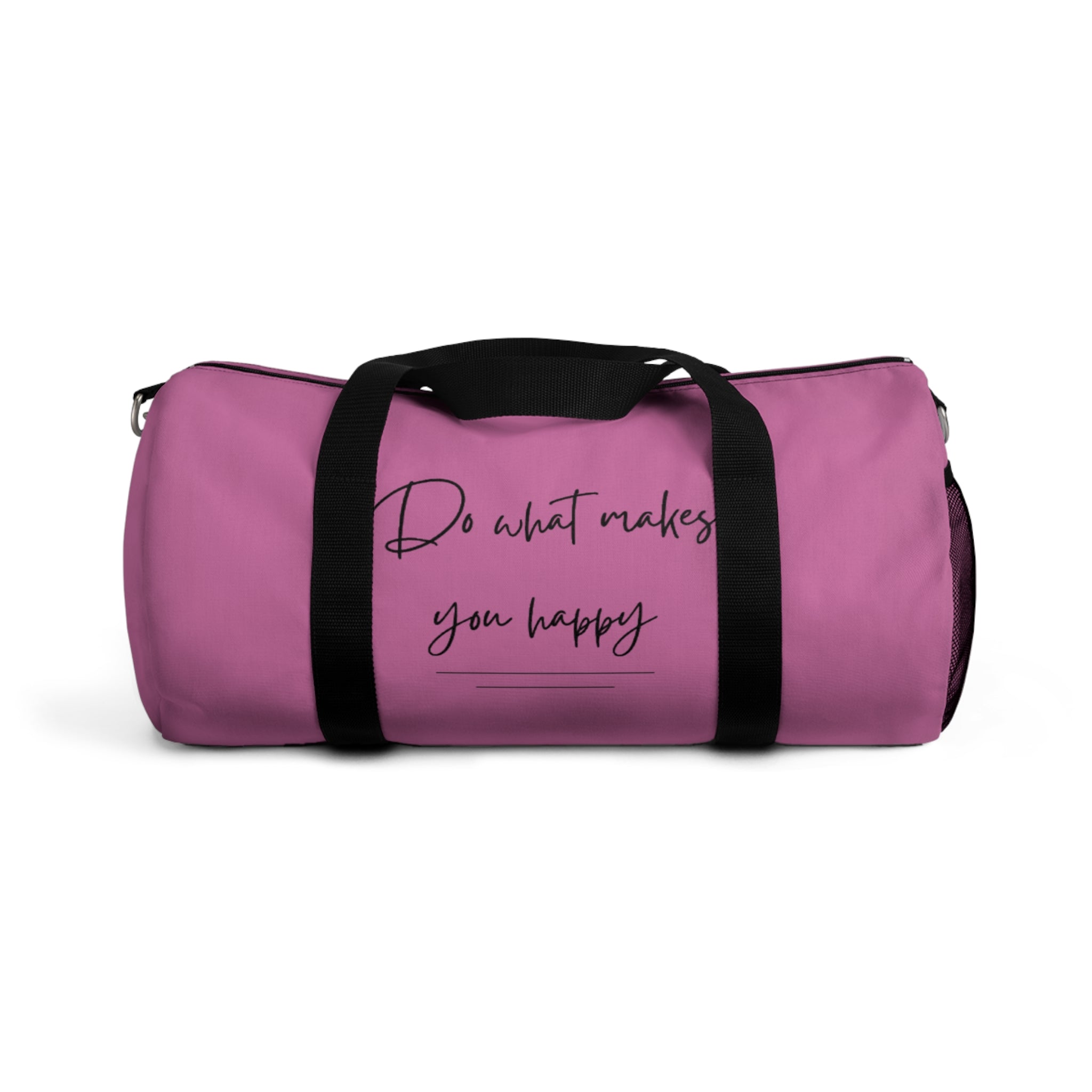 Do What Makes You Happy Duffel Bag
