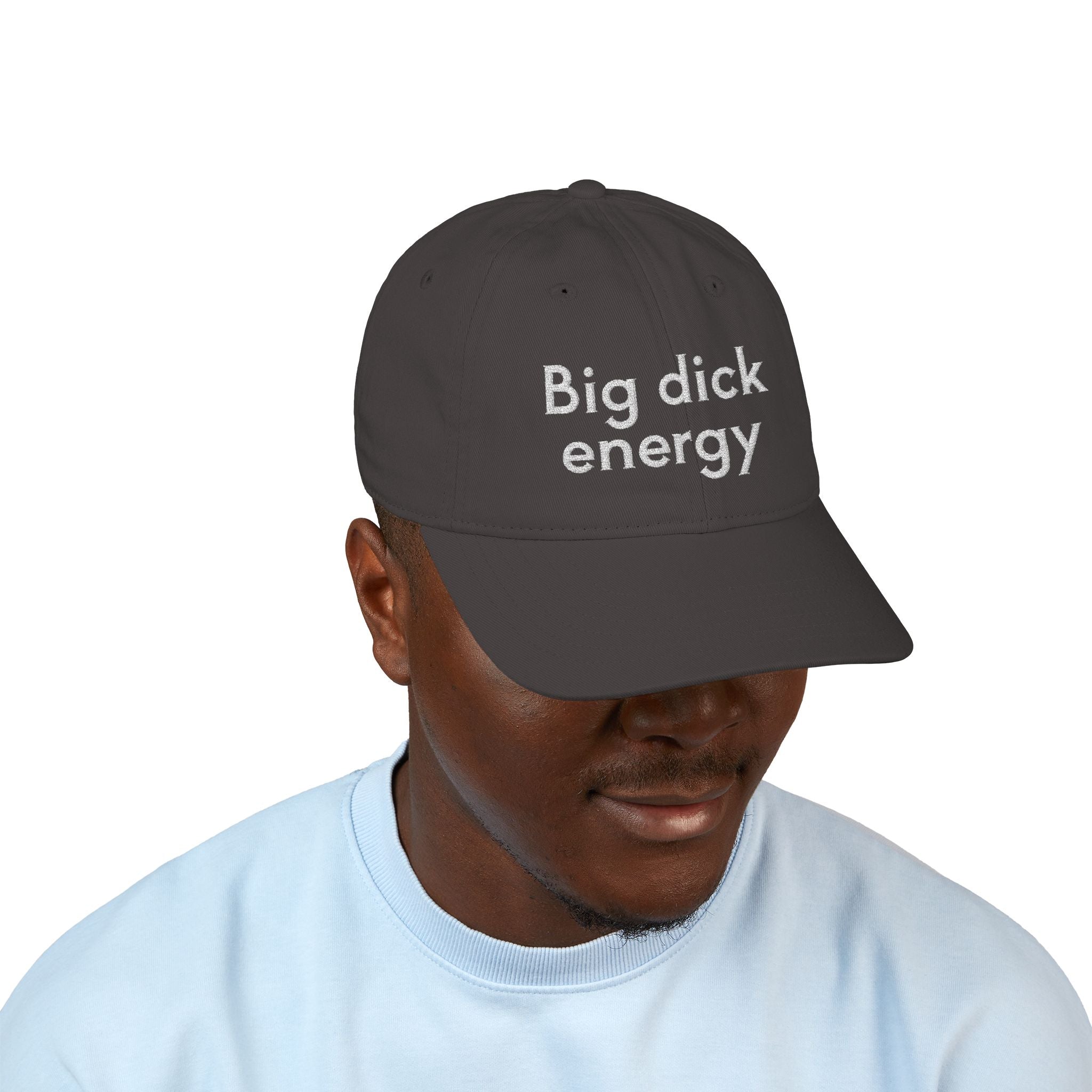 Big Dick Energy Embroidered Organic Baseball Cap