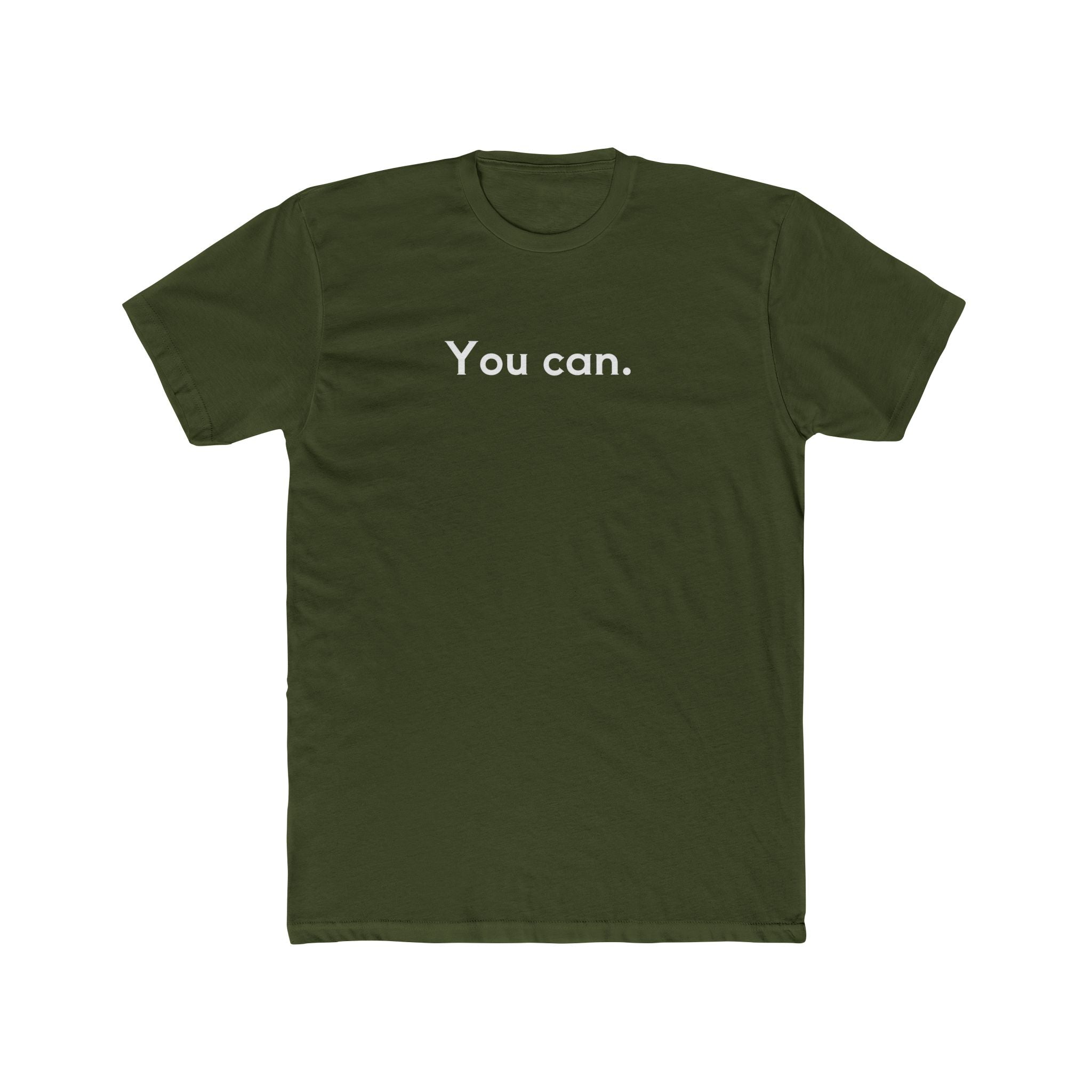 You Can Unisex Cotton Crew T-Shirt