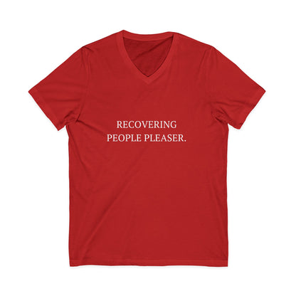 Recovering People Pleaser V-Neck Unisex T-Shirt