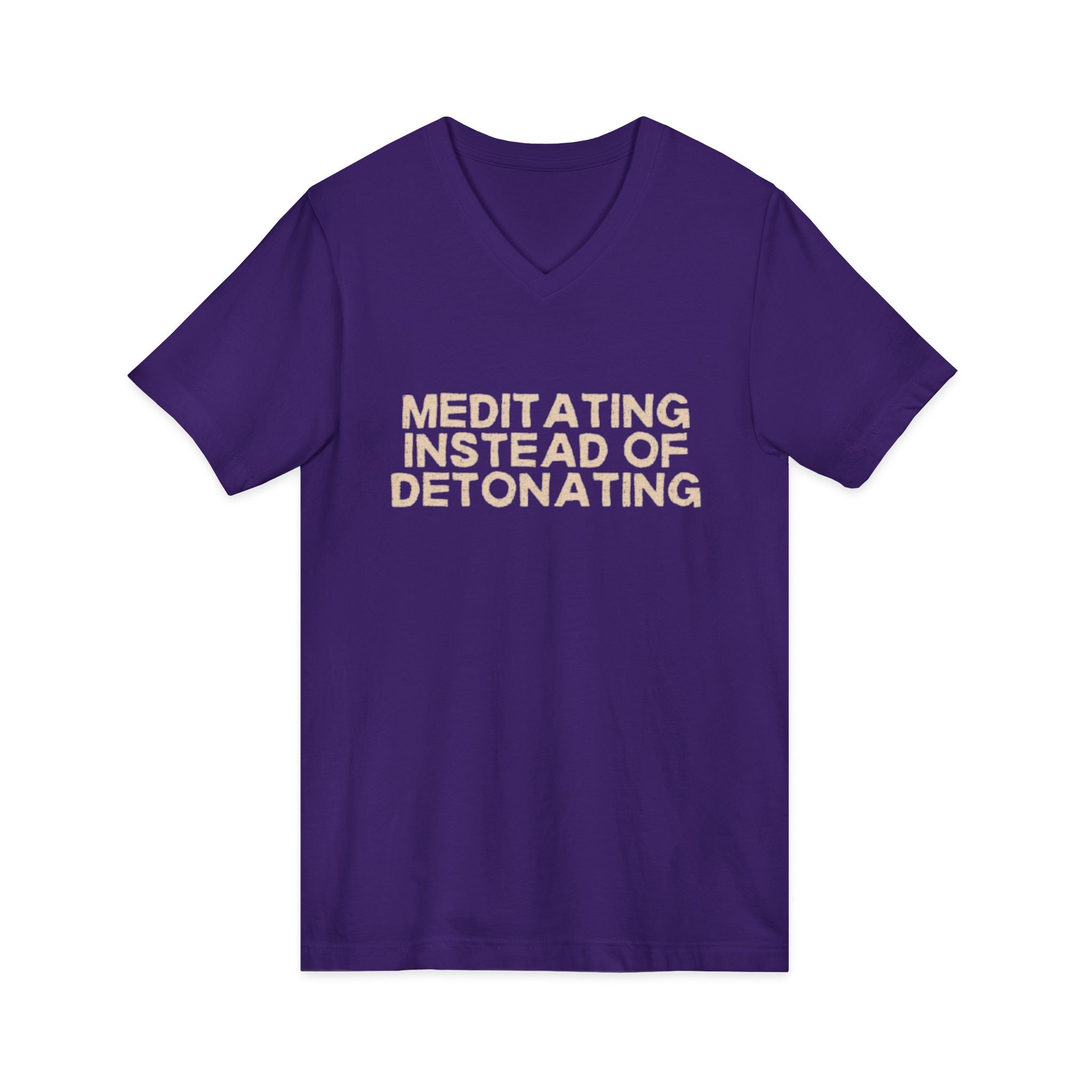 Meditating Instead of Detonating Unisex V-Neck T-Shirt
