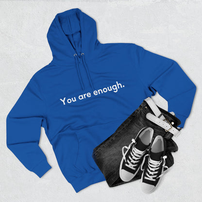 You Are Enough Unisex Fleece Hoodie
