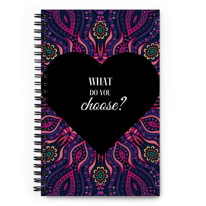 What Do You Choose? Spiral Bound Journal A5