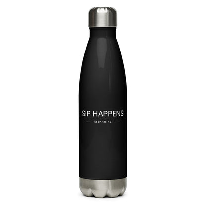 Sip Happens, Keep Going Stainless Steel Water Bottle