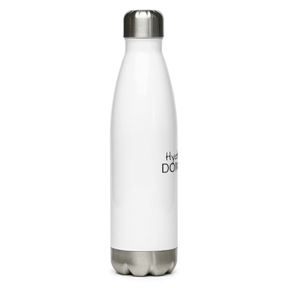 Hydrate and Dominate Stainless Steel Water Bottle